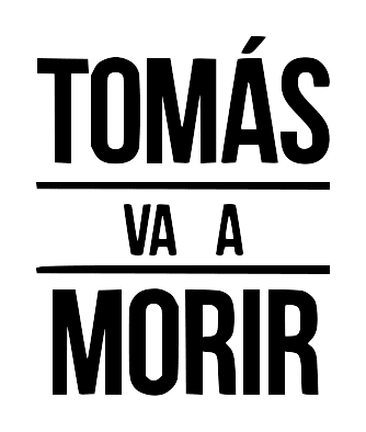 Tomás va a Morir